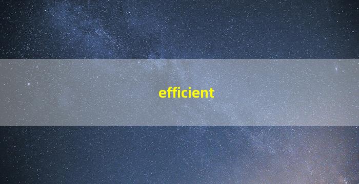 efficient
