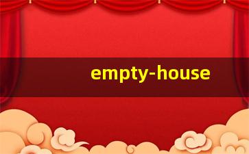 Empty House