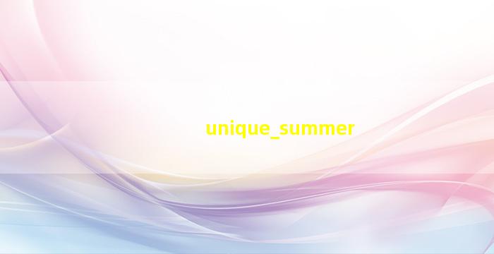 unique summer